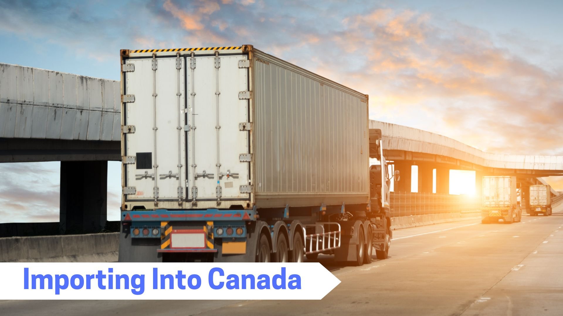 step by step process  importing into canada cross border transport trucking united states US tips