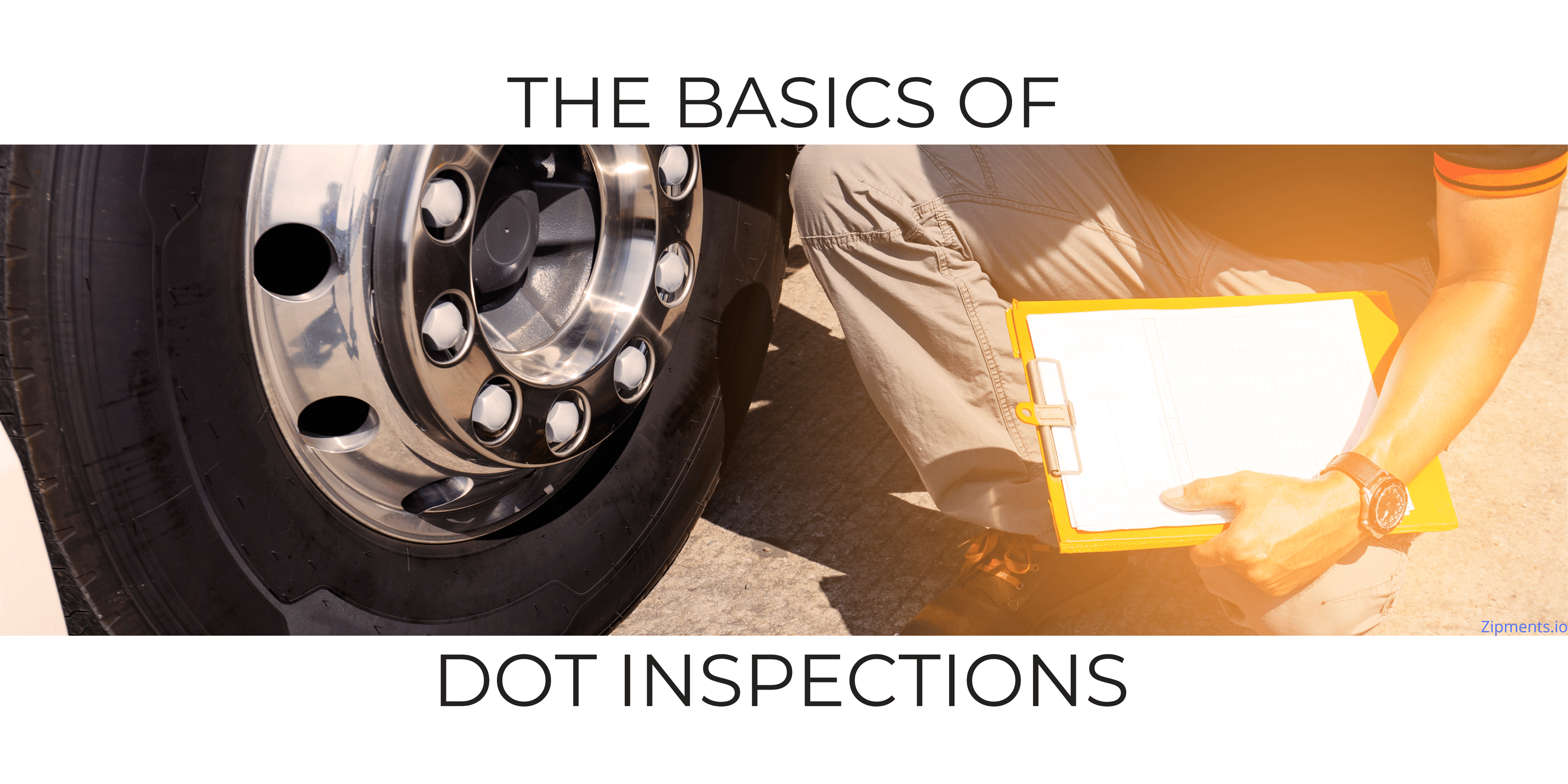 DOT Inspections The Process and How to Prepare